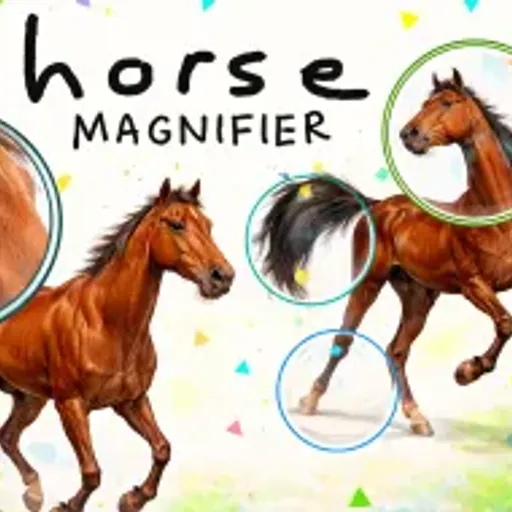 Horse Magnifier - Play on funclicker.app