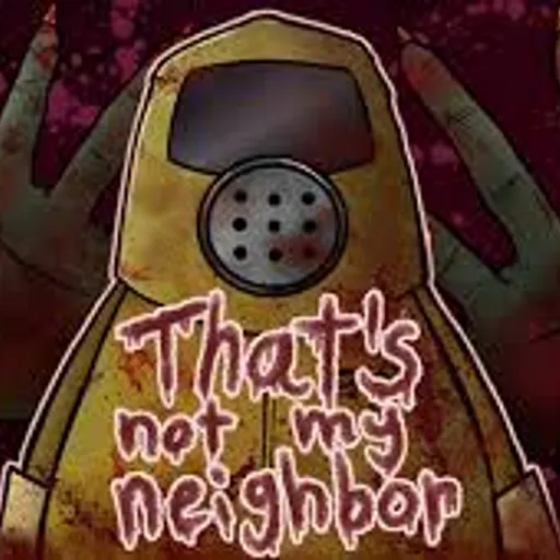 That's Not My Neighbor - Play on funclicker.app